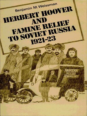 cover image of Herbert Hoover and Famine Relief to Soviet Russia, 1921–1923